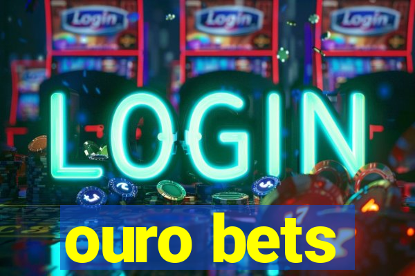 ouro bets